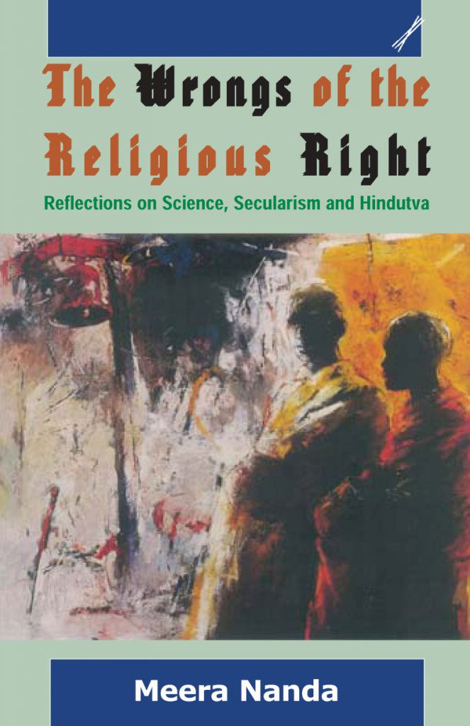 The Wrongs of the Religious Right: Reflections on Science, Secularism and Hindutva