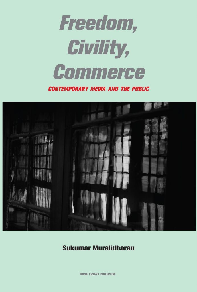 Freedom, Civility, Commerce: Contemporary media and the public