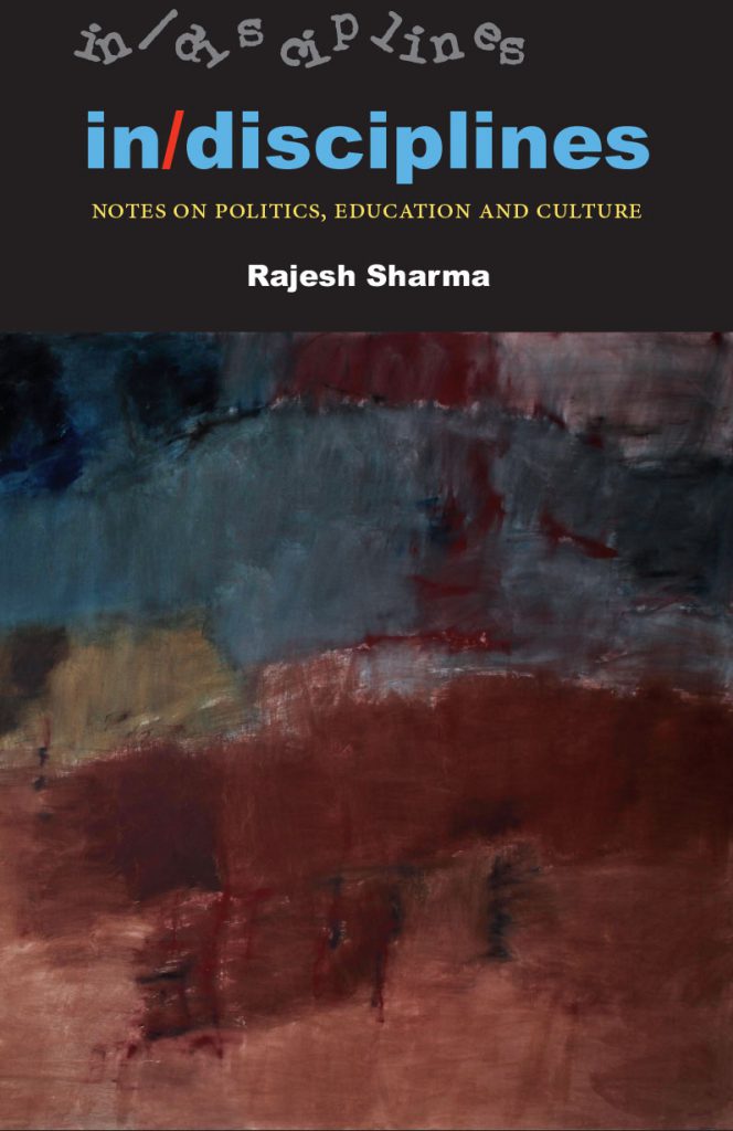in/disciplines: Notes on politics, education and culture