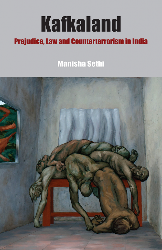 Kafkaland: Prejudice, Law and Counterterrorism in India